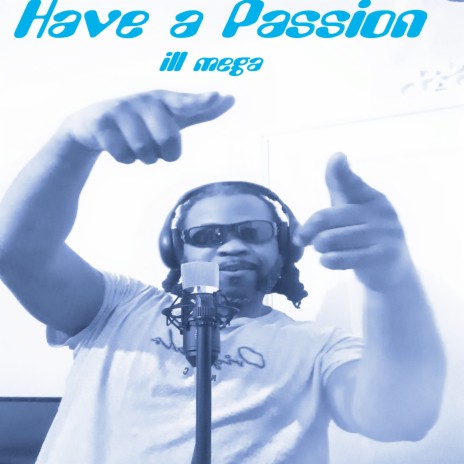 Have a Passion