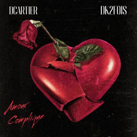 Amour Complique ft. Dk2fois
