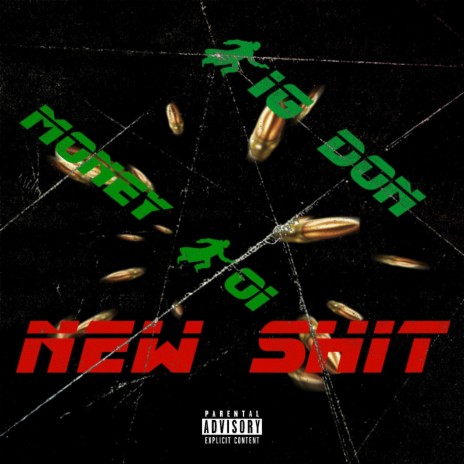New Shit ft. Big Don & Money Boi