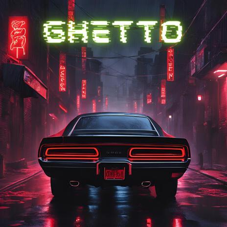 Ghetto | Boomplay Music