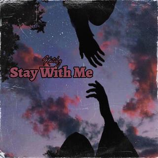 Stay With Me