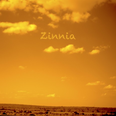 Zinnia | Boomplay Music