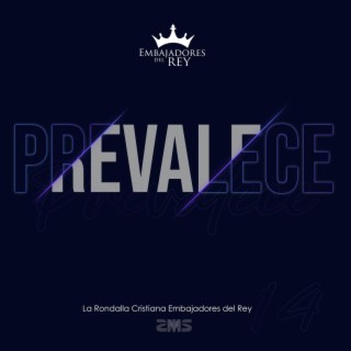 PREVALECE