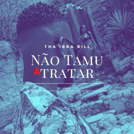 Não Tamu a Tratar | Boomplay Music