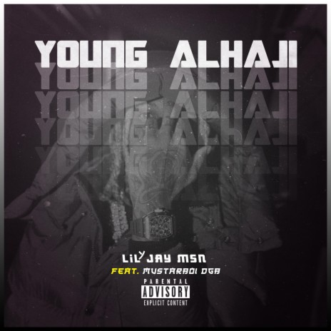 Young Alhaji (feat. Mustarboi dgb) | Boomplay Music