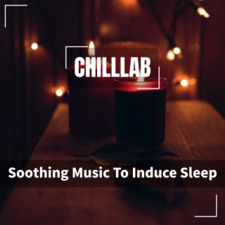 Soothing Music To Induce Sleep