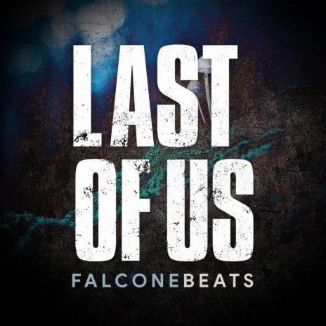 Last of Us | Boomplay Music