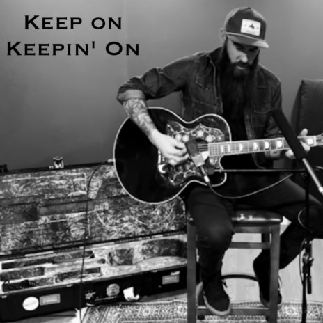 Keep On Keepin' On | Boomplay Music