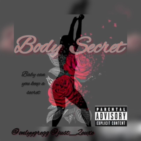 Body Secrets ft. Just_2euxe | Boomplay Music