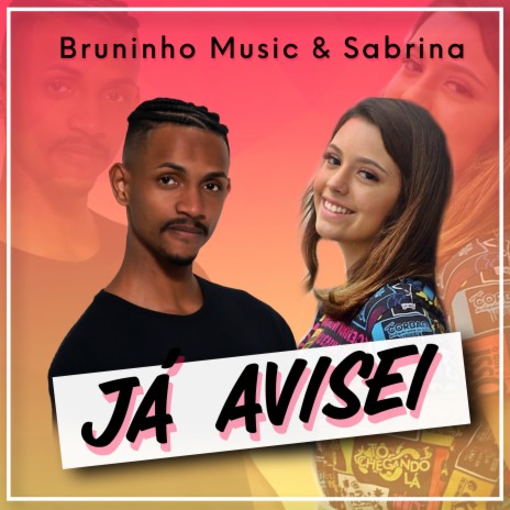 Já Avisei ft. Sabrina Andrade | Boomplay Music