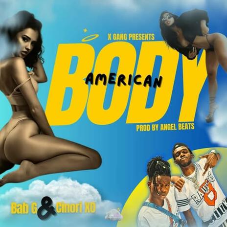 Cinori Xo Bab G American Body | Boomplay Music