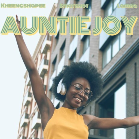 Auntie Joy ft. Smatshot Lamba | Boomplay Music