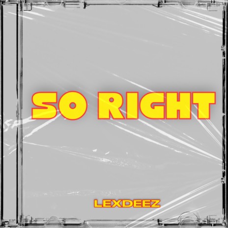 So Right | Boomplay Music