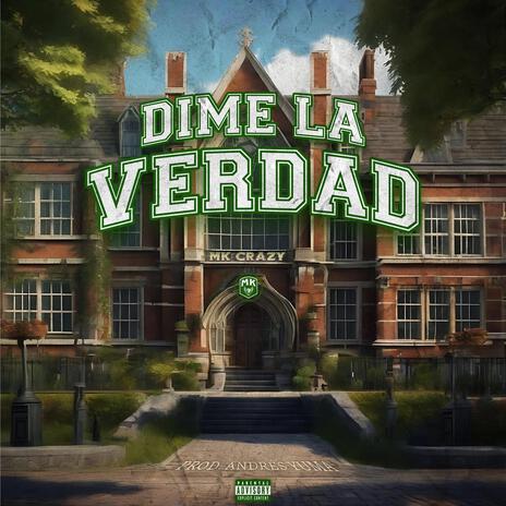 Dime La Verdad | Boomplay Music