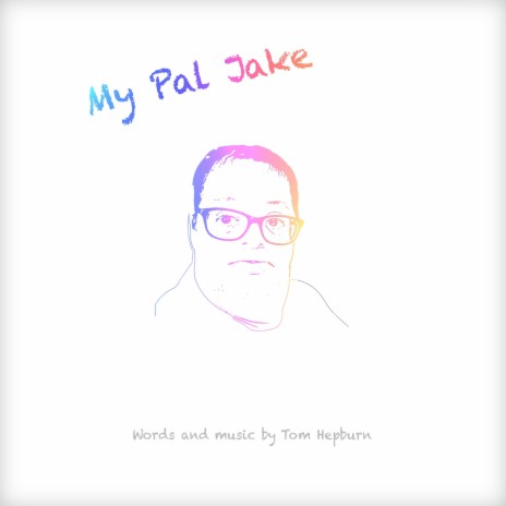 My Pal Jake | Boomplay Music
