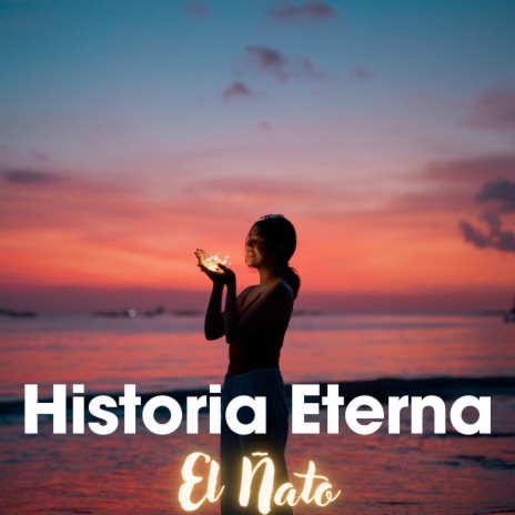Historia Eterna | Boomplay Music
