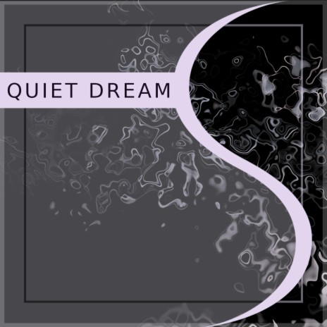 Quiet Dream