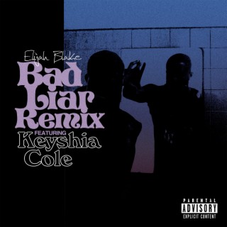 Bad Liar (feat. Keyshia Cole) [Remix]