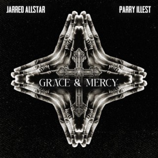 Grace & Mercy ft. Jarred Allstar lyrics | Boomplay Music