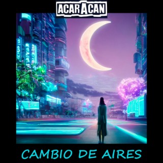 Cambio de aires lyrics | Boomplay Music