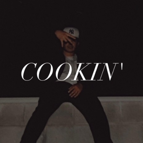 Cookin' | Boomplay Music