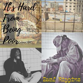 It's Hard From Being Poor lyrics | Boomplay Music