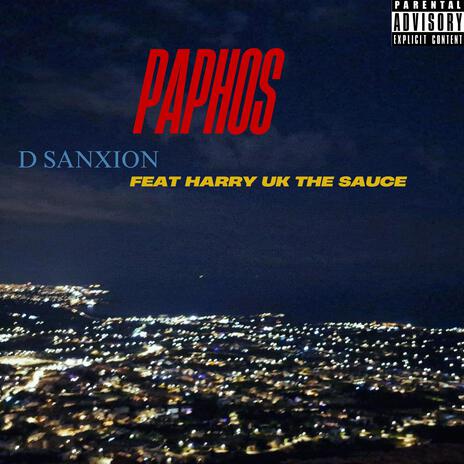 Paphos ft. Harry Uk The Sauce | Boomplay Music