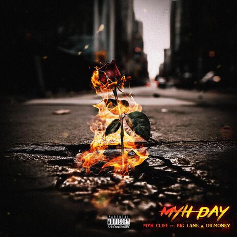 Myh Day ft. Big Lane & Oil Money | Boomplay Music