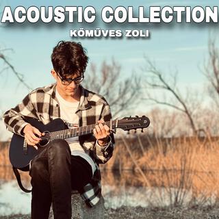 Kőműves Zoli: Acoustic Collection