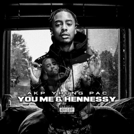 You Me & Hennessy | Boomplay Music