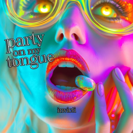 Party On My Tongue | Boomplay Music