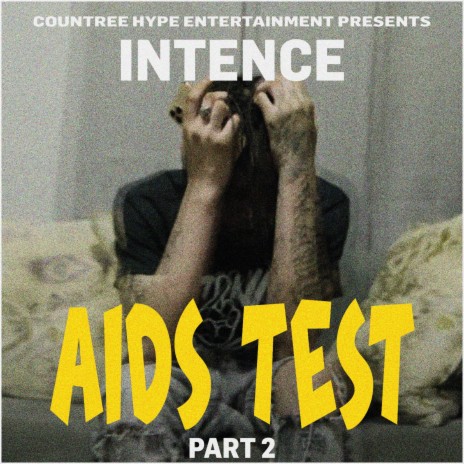 Aids Test, Part 2 ft. Countree Hype