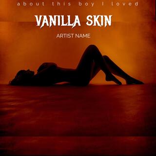 Vanilla skin (Radio Edit)