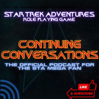 CONTINUING CONVERSATIONS 006–GAMEMASTERS’ GUIDE: STAR TREK STORYTELLING