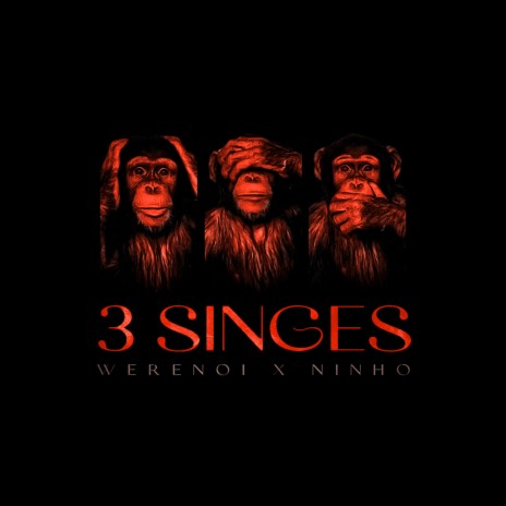 3 singes ft. Ninho | Boomplay Music