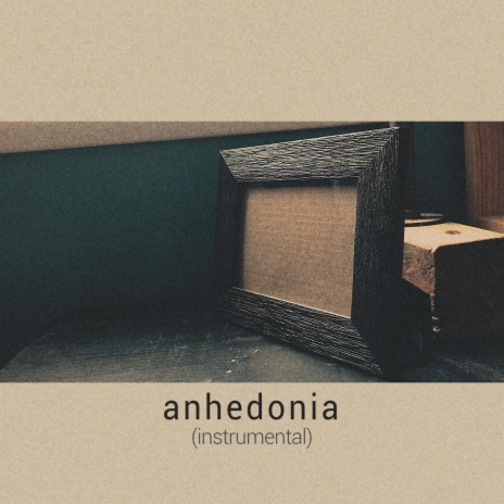 Anhedonia, Pt. 2 | Boomplay Music