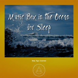 Music Box in the Ocean for Sleep