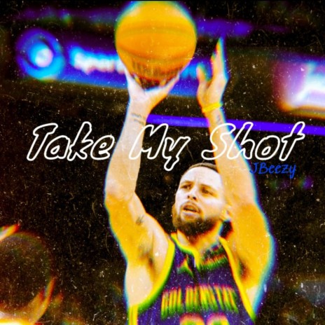 Take My Shot | Boomplay Music