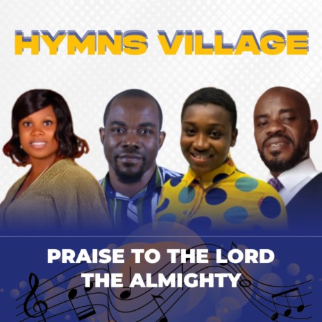 Praise to the Lord the Almighty | Boomplay Music