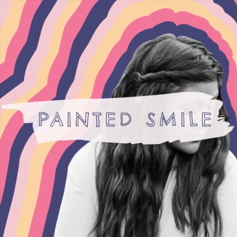 Painted Smile | Boomplay Music