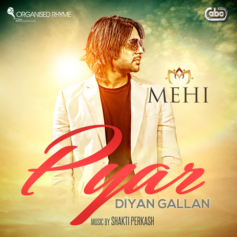 Pyar Diyan Gallan ft. Shakti Perkash | Boomplay Music