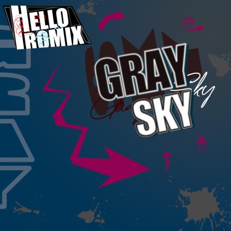 Gray Sky ft. Romix | Boomplay Music