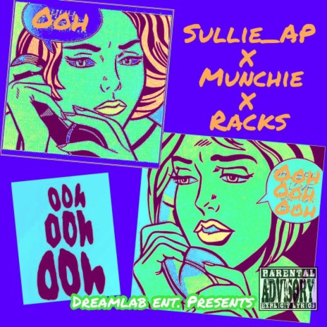 Ooh ooh &ooh ft. Munchi$ & Racks | Boomplay Music