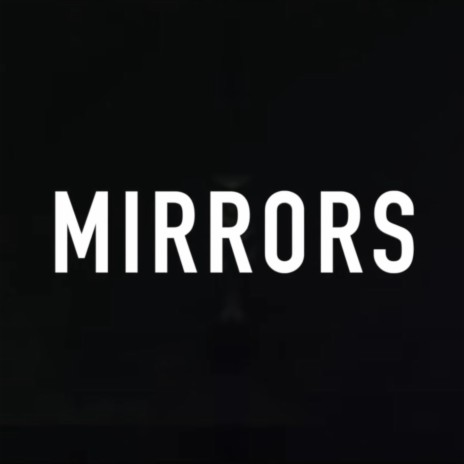 Mirrors | Boomplay Music
