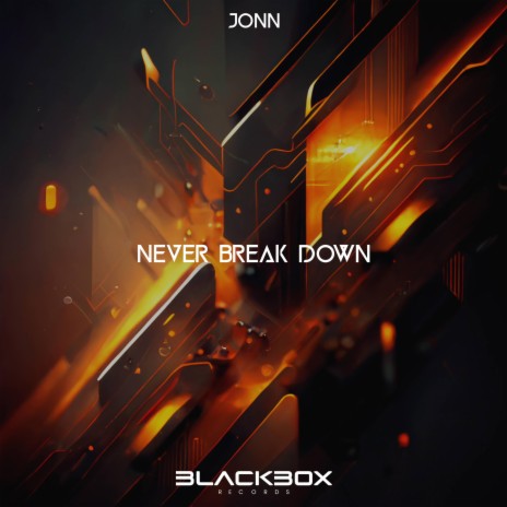Never Break Down | Boomplay Music