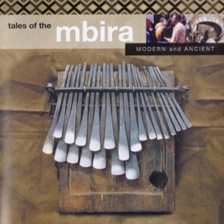 Tales of the Mbira - Modern and Ancient