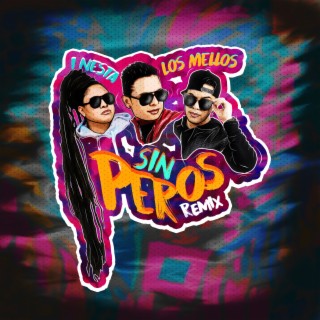 Sin Peros (Remix)