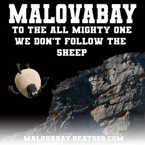 To The All Mighty One We Don't Follow The Sheep