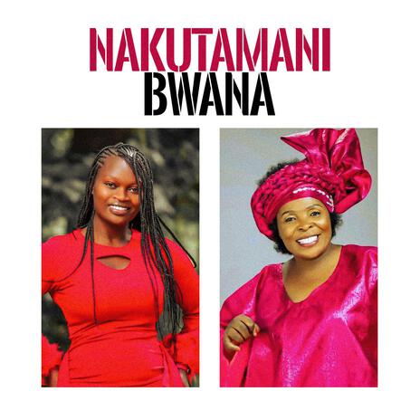 NAKUTAMANI BWANA ft. Adah Moraa