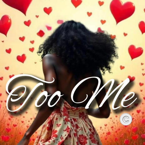 Too Me | Boomplay Music